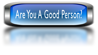 Are You A Good Person